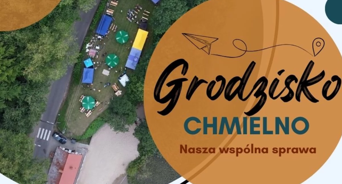 Tu mieszkamy, Chmielno Grodzisko nasza wspólna sprawa wspólnie przyszłości - zdjęcie, fotografia