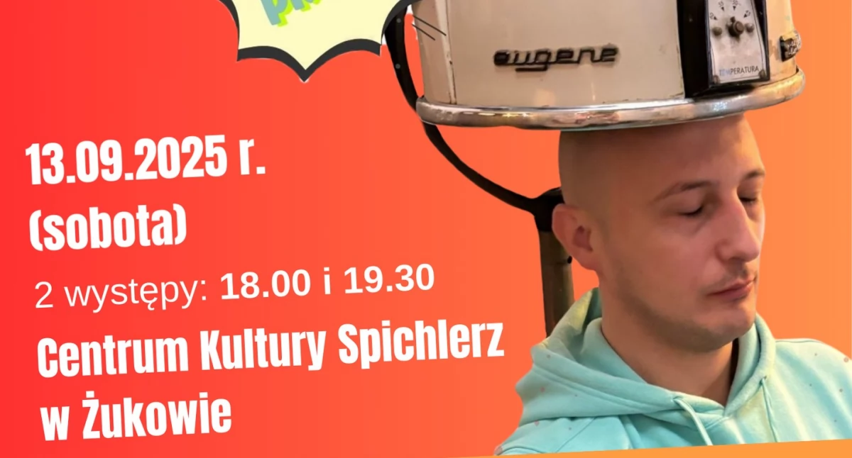 Zapowiedzi, „Za dużo głowie” stand znajdzie Pełen śmiechu wieczór Żukowie - zdjęcie, fotografia