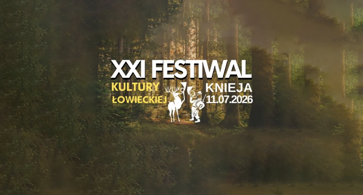 Zapowiedzi, Festiwal Kultury Łowieckiej Knieja Sierakowicach zagrają fanfary zapachnie dziczyzną - zdjęcie, fotografia