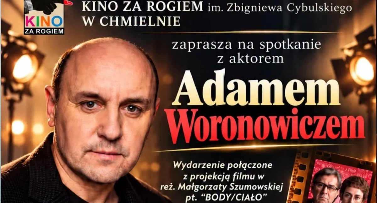 Zapowiedzi, Wieczór filmowy Kinie Rogiem Chmielnie Gościem specjalnym będzie aktor Woronowicz - zdjęcie, fotografia