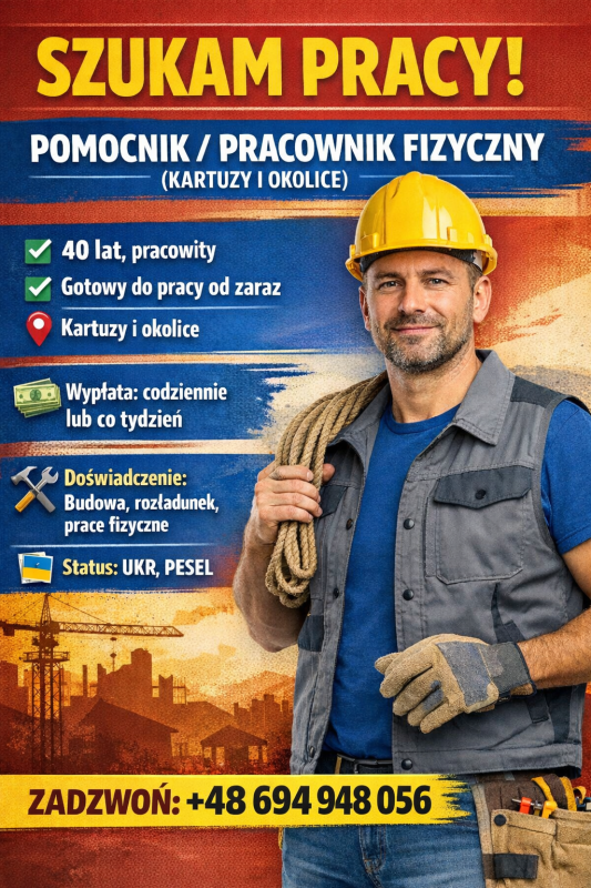 Szukam pracy jako pomocnik budowlany /...