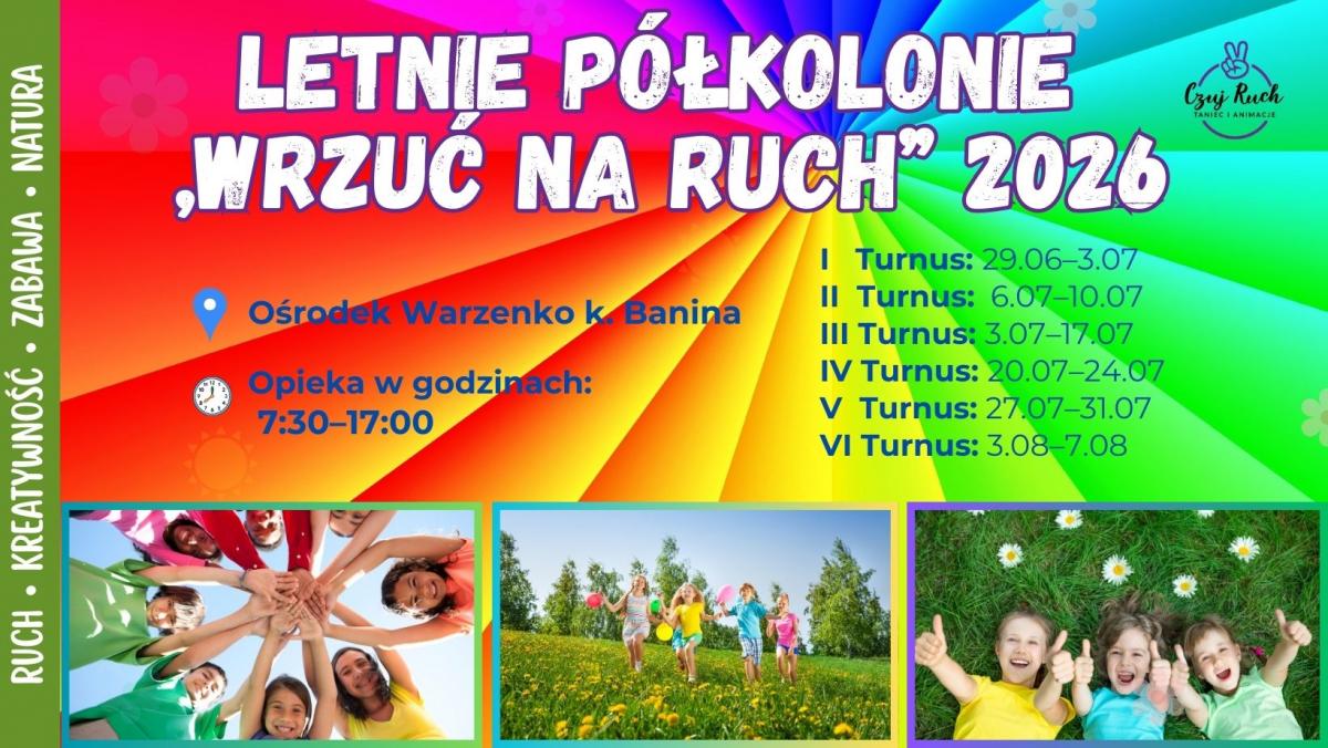 Zapisy na Letnie Półkolonie „Czuj Ruch” już...