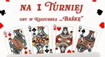 Karciana rywalizacja i kaszubska tradycja. W Leźnie zagrają w „Baśkę” 
