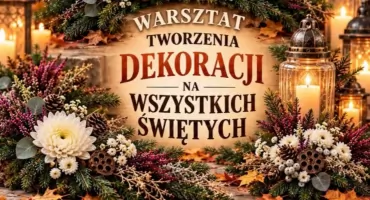Dekoracja na grób bliskich własnymi rękami? W Chmielnie pokażą, jak ją zrobić